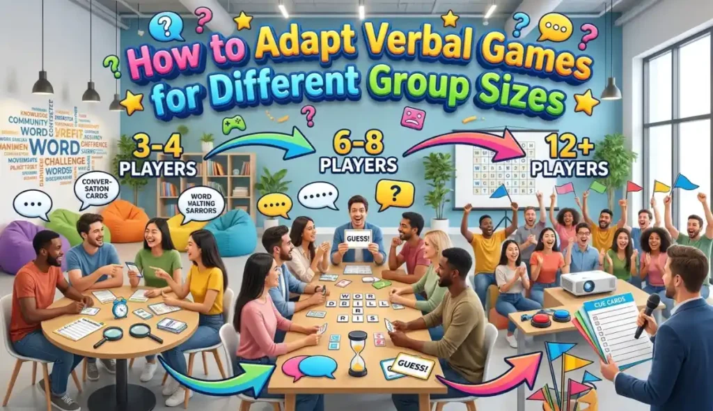 How to Adapt Verbal Games for Different Group Sizes