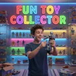 fun toy collector